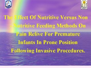 The Effect Of Nutritive Versus Non Nutritive Feeding