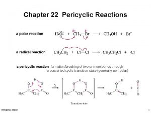Chapter 22 Pericyclic Reactions a pericyclic reaction formationbreaking