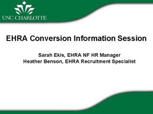 EHRA Conversion Information Session Sarah Ekis EHRA NF