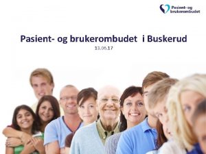 Pasient og brukerombudet i Buskerud 13 06 17