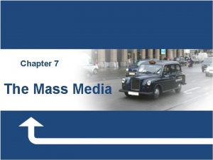 Chapter 7 The Mass Media Sociological Perspectives of