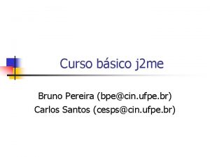 Curso bsico j 2 me Bruno Pereira bpecin