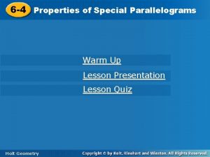 ofof Special Parallelograms 6 4 Properties Special Parallelograms