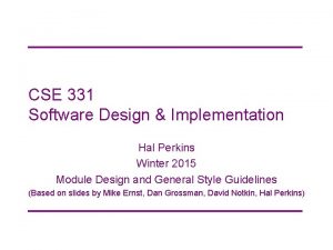CSE 331 Software Design Implementation Hal Perkins Winter