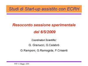 Studi di Startup assistito con ECRH Resoconto sessione