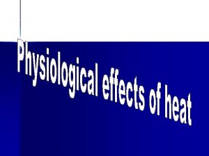 Factors affecting the extend of physiological response to