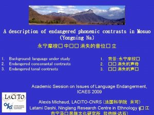 A description of endangered phonemic contrasts in Mosuo