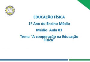 EDUCAO FSICA 1 Ano do Ensino Mdio Aula