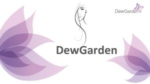 Dew Garden Dew Garden Women Hygiene Because you