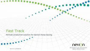 Fast Track Remote production solution for Danish Horse