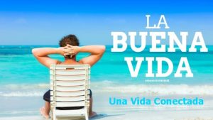 Una Vida Conectada Qu Es La Buena Vida