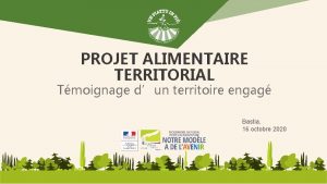 PROJET ALIMENTAIRE TERRITORIAL Tmoignage dun territoire engag Bastia