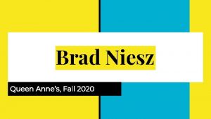 Brad Niesz Queen Annes Fall 2020 Places Youll