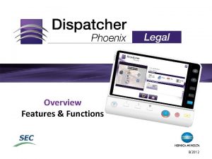 Overview Features Functions 82012 Legal In Todays FastPaced