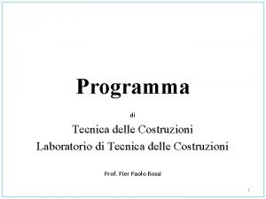 Programma di Tecnica delle Costruzioni Laboratorio di Tecnica