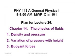 PHY 113 A General Physics I 9 9