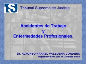 Tribunal Supremo de Justicia Accidentes de Trabajo y