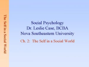 The Self in a Social World Social Psychology