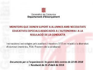 MONITORS QUE DONEN SUPORT A ALUMNES AMB NECESSITATS