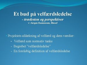 Et bud p velfrdsledelse trdesten og perspektiver v