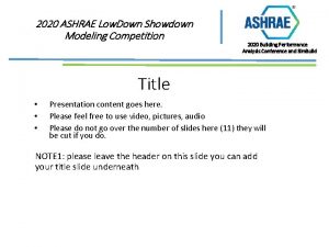 2020 ASHRAE Low Down Showdown Modeling Competition 2020