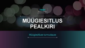 MGIESITLUS PEALKIRI Mgiesitluse tunnuslause MGIESITLUS PEALKIRI Mgiesitluse tunnuslause