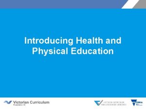Introducing Health and Physical Education Victorian Curriculum F