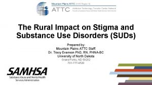 The Rural Impact on Stigma and Substance Use