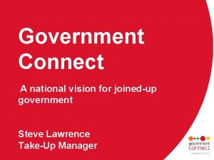 Government Connect A national vision for joinedup government