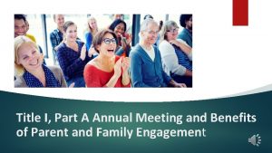 Title I Part A Annual Meeting and Benefits