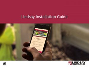 Lindsay Installation Guide July 2015 LTS Installation Guide