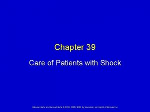 Chapter 39 Care of Patients with Shock Elsevier