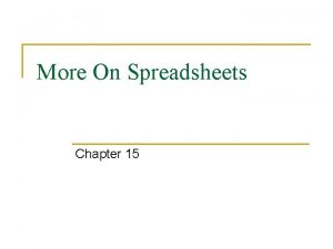 More On Spreadsheets Chapter 15 Plotting Data n