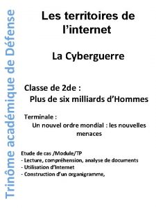 Trinme acadmique de Dfense Les territoires de linternet