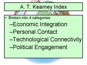 A T Kearney Index Broken into 4 categories