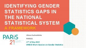 IDENTIFYING GENDER STATISTICS GAPS IN THE NATIONAL STATISTICAL