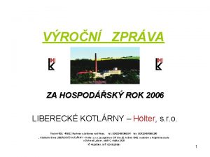 VRON ZPRVA ZA HOSPODSK ROK 2006 LIBERECK KOTLRNY