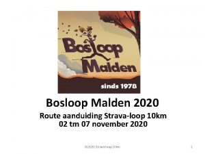 Bosloop Malden 2020 Route aanduiding Stravaloop 10 km