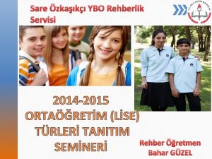 Sare zkak YBO Rehberlik Servisi 2014 2015 ORTARETM