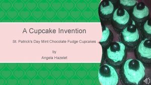 A Cupcake Invention St Patricks Day Mint Chocolate