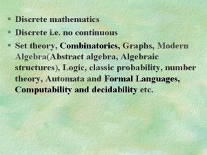 Discrete mathematics Discrete i e no continuous Set