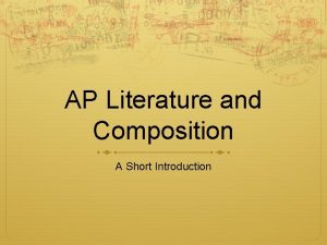 AP Literature and Composition A Short Introduction Freewrite