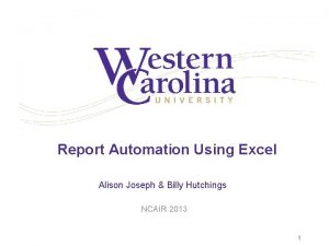 Report Automation Using Excel Alison Joseph Billy Hutchings