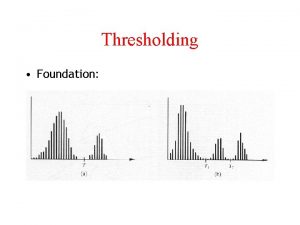 Thresholding Foundation Thresholding In A light objects in