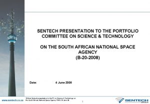 SENTECH PRESENTATION TO THE PORTFOLIO COMMITTEE ON SCIENCE