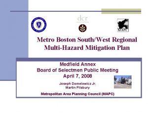 Metro Boston SouthWest Regional MultiHazard Mitigation Plan Medfield