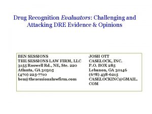 Drug Recognition Evaluators Challenging and Attacking DRE Evidence