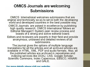 OMICS Journals are welcoming Submissions OMICS International welcomes