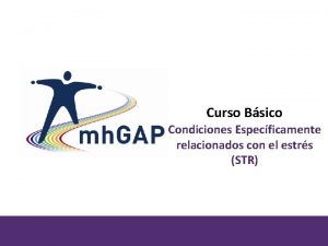 Curso Bsico Condiciones Especficamente relacionados con el estrs