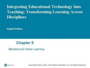 Integrating Educational Technology Into Teaching Transforming Learning Across